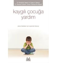 Kaygılı Çocuğa Yardım