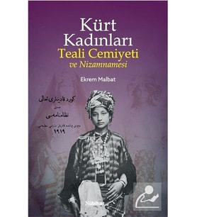 Kürt Kadınları Teali Cemiyeti Ve Nizamnamesi (Beyaz)