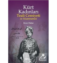 Kürt Kadınları Teali Cemiyeti Ve Nizamnamesi (Beyaz)