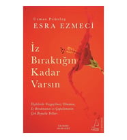 İz Bıraktığın Kadar Varsın