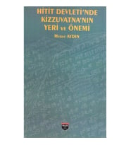 Hitit Devleti’nde Kizzuvatna’nın Yeri ve Önemi