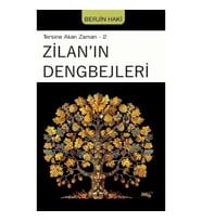 Tersine Akan Zaman-2 Zilan’ın Dengbejleri