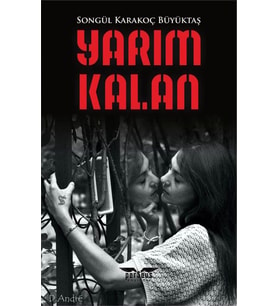 Yarım Kalan / Perseus Yayınevi / Songül Karakoç Büyüktaş
