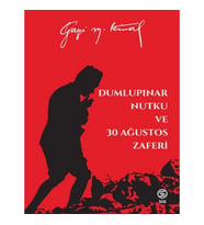 Dumlupınar Nutku ve 30 Ağustos Zaferi - Mustafa Kemal Atatürk