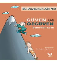 Bu Duygunun Adı Ne? Güven ve Özgüven