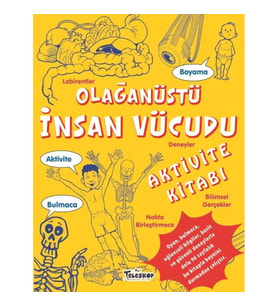 Olağanüstü İnsan Vücudu Aktivite Kitabı