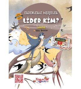 Erdemlerle Hikâyeler Lider Kim?