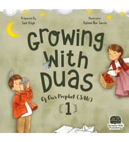 Growing With Duas Of Our Prophet (Saw) 1 (İngilizce)