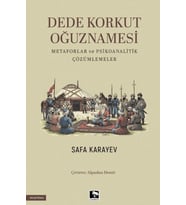 Dede Korkut Oğuznamesi Metaforlar ve Psikoanalitik Çözümlemeler