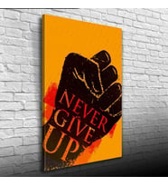 Never Give Up Siyah Turuncu Tonlarda Afiş Kanvas Tablo 50 x 70