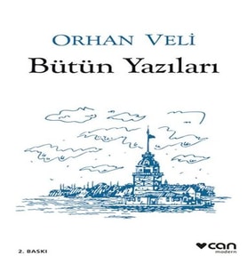 Orhan Veli - Bütün Yazıları