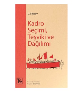 Kadro Seçimi , Teşviki ve Dağılımı