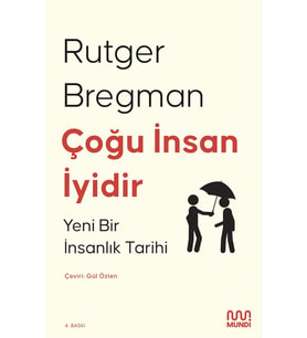 Çoğu İnsan İyidir: Yeni Bir İnsanlık Tarihi