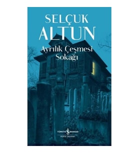 Ayrılık Çeşmesi Sokağı