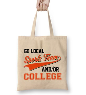 Sarcastic Go Local Sports Team Or College Team Bez Çanta Uzun Saplı