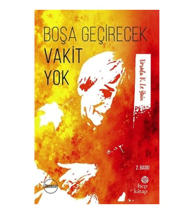 Boşa Geçirecek Vakit Yok