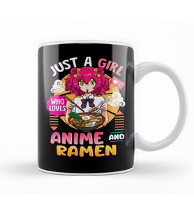 Just A Girl Who Loves Anime And Ramen Funny Foodie Kupa Bardak Porselen