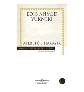 Atebetü'l-Hakayık - Hasan Ali Yücel Klasikleri