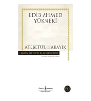 Atebetü'l-Hakayık - Hasan Ali Yücel Klasikleri