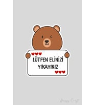 Sevimli Ayıcık Kahverengi Sticker Lütfen elinizi yıkayınız Etiketi
