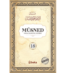 Müsned 18. Cilt (Karton - Arapça Metinsiz) Beka Yayınları İmam Ahmed b. Hanbel Kimdir? Hayatı, Eserleri ve Kitapları Beka Kitap