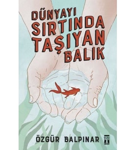 Dünyayı Sırtında Taşıyan Balık