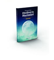 PEYGAMBER EFENDİMİZİN SAV. MUCİZELERİ