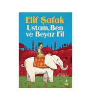 Ustam Ben ve Beyaz Fil Elif Şafak Doğan Çocuk