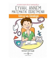 Eyvah, Annem Matematik Öğretmeni - Güroş'un Günlüğü