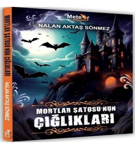 Mortlar Şatosu’nun Çığlıkları