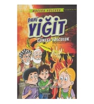 Macera Yolcusu Dahi Yiğit Güneşe Yolculuk
