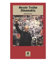 Mesele Teslim Olmamakta