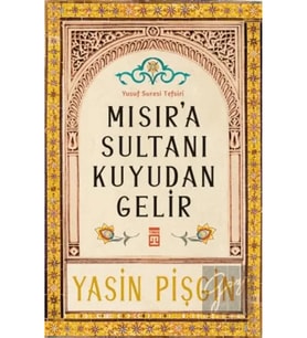 Mısır'a Sultanı Kuyudan Gelir