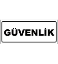 GÜVENLİK YAZILI YÖNLENDİRME LEVHASI (Beyaz)