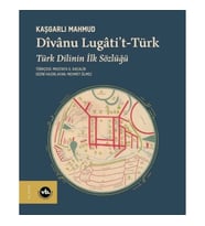 Divanu Lugati't-Türk: Türk Dilinin İlk Sözlüğü (Ciltli)