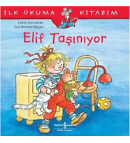Elif Taşınıyor - İlk Okuma Kitabım