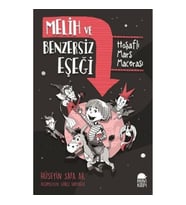 Melih ve Benzersiz Eşeği - Hoşaflı Mars Macerası