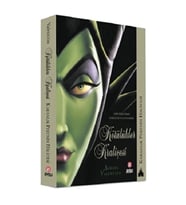 DISNEY- KÖTÜLÜKLER KRALİÇESİ KARANLIK PERİ’NİN HİKÂYESİ