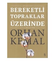 Bereketli Topraklar Üzerinde: Açıklamalı Basım (Ciltli)