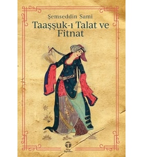 Taaşşuk-ı Talat ve Fitnat