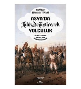 Asya’da Kılık Değiştirerek Yolculuk