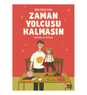 Zaman Yolcusu Kalmasın