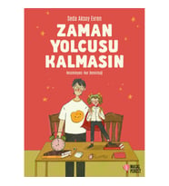 Zaman Yolcusu Kalmasın