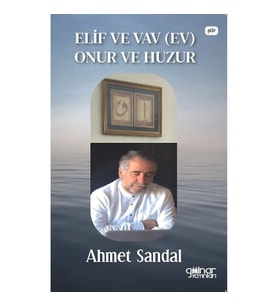 Elif ve Vav (Ev) Onur ve Huzur
