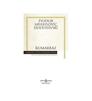 Kumarbaz Hasan Ali Yücel Klasikler Fyodor Mihayloviç Dostoyevski İş Bankası Kültür Yayınları