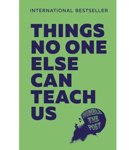 Things No One Else Can Teach Us