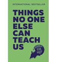Things No One Else Can Teach Us