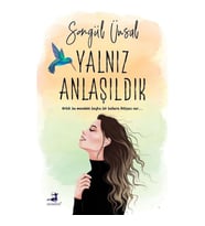 YALNIZ ANLAŞILDIK