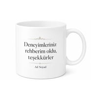 Staj Yöneticime Deneyim Kattınız Hediye Kupa Bardak Özel Tasarım