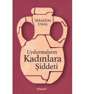 Uydurmaların Kadınlara Şiddeti